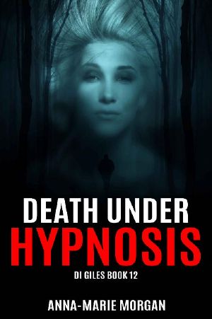 [DI Giles 12] • Death Under Hypnosis